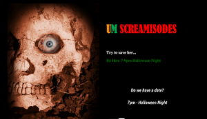 UM Screamisodes